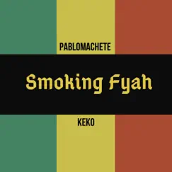 SMOKING FYAH (2023 Remastered Version) - Single by Keko album reviews, ratings, credits