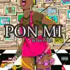 PON MI - Single (feat. Kosha) - Single album lyrics, reviews, download