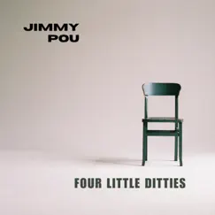 Four Little Ditties - EP by Jimmy Pou album reviews, ratings, credits