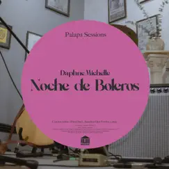 Noche de Boleros - EP by Daphne Michelle album reviews, ratings, credits