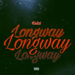 Longway - Single by Kel3X album reviews, ratings, credits