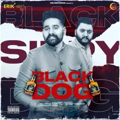Black Dog - Single by Sippy Sahota album reviews, ratings, credits