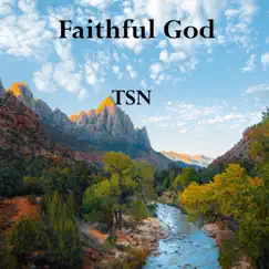 Faithful God (feat. TSN) - Single by Uno Ogarekpe album reviews, ratings, credits