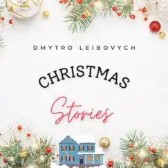 Christmas Stories - EP by Dmytro Leibovych album reviews, ratings, credits