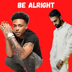 Be Alright - Single by Divij & Luh Kel album reviews, ratings, credits