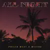 All Night (feat. Milena) - Single album lyrics, reviews, download