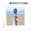 Mighty Fine (sped up) - Single album lyrics, reviews, download