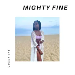 Mighty Fine (sped up) - Single by Queen Ife album reviews, ratings, credits