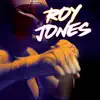 Roy Jones - Single album lyrics, reviews, download