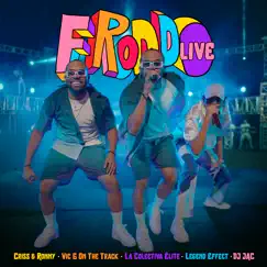 Froddo (feat. LEGEND EFFECT & Dj Jac) [Live] - Single by Criss & Ronny, Vic G on the Track & La Colectiva Élite album reviews, ratings, credits