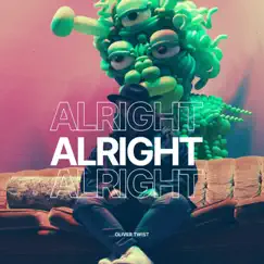 Alright - Single by Oliver Twist MTL album reviews, ratings, credits