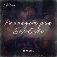 Passagem pra Saudade - Single by Zé Angelo album reviews, ratings, credits