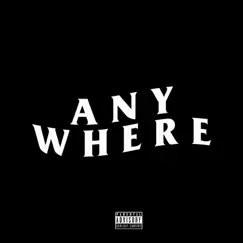 Anywhere - Single by Tre Nyce album reviews, ratings, credits