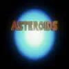 Asteroids - Single album lyrics, reviews, download