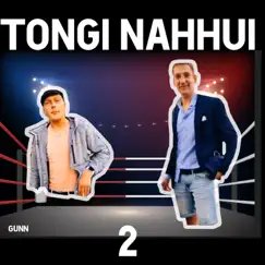 Tongi Nahhui 2 Song Lyrics