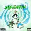 KEEP IT ROLLIN (feat. Len & BlazeYL) - Single album lyrics, reviews, download