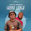 Shona Langa (feat. Mr Chillax) song lyrics