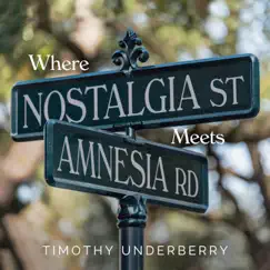 Where Nostalgia Street Meets Amnesia Road Song Lyrics