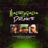 Madrugada dos Drake (feat. DJ David LP) - Single album lyrics, reviews, download