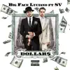 Dollars - Single (feat. S.V.) - Single album lyrics, reviews, download
