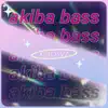 Akiba Bass - Single album lyrics, reviews, download