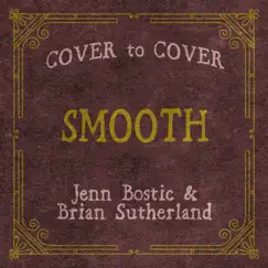 Smooth - Single by Jenn Bostic & Brian Sutherland album reviews, ratings, credits
