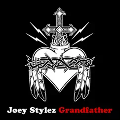 Grandfather - Single by Joey Stylez album reviews, ratings, credits