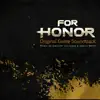 For Honor (Original Game Soundtrack) album lyrics, reviews, download