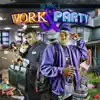 Work & Party album lyrics, reviews, download