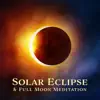 Solar Eclipse & Full Moon Meditation: Space Ambient Music 2022 album lyrics, reviews, download