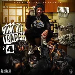Name Off Trappin, Vol. 4 by Crook Countup album reviews, ratings, credits