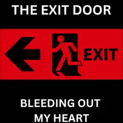 The EXIT DOOR BLEEDING OUT MY HEART - Single by 23-Ghost album reviews, ratings, credits