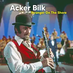 Stranger on the Shore by Acker Bilk album reviews, ratings, credits