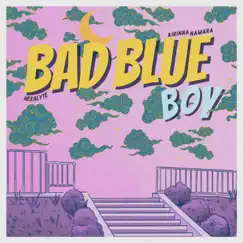 Bad Blue Boy - Single by Airinna Namara album reviews, ratings, credits