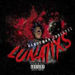 Lunatixs - Single by Handyman Tooley22 album reviews, ratings, credits