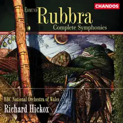 Rubbra: Complete Symphonies by Richard Hickox, BBC National Orchestra of Wales, Lynne Dawson, Della Jones, Stephen Roberts & BBC National Chorus of Wales album reviews, ratings, credits