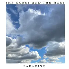 Paradise - Single by The Guest and the Host album reviews, ratings, credits