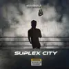 Suplex City album lyrics, reviews, download