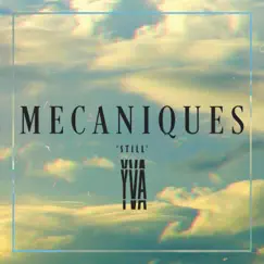 Still (feat. YVA) - Single by Mecaniques album reviews, ratings, credits