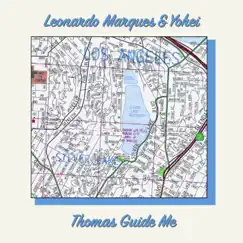 Thomas Guide Me - Single by Leonardo Marques & YOHEI album reviews, ratings, credits