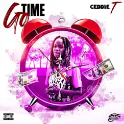 Go Time - Single by Ceddie T album reviews, ratings, credits