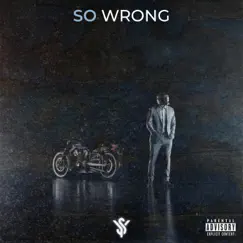 So Wrong - Single by Yung Shak album reviews, ratings, credits
