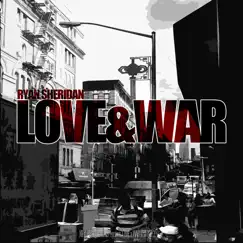 Love & War - Single by Ryan Sheridan album reviews, ratings, credits