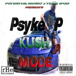 Kush Mode by PSYKE P album reviews, ratings, credits