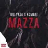 Mazza (feat. Kombat) - Single album lyrics, reviews, download