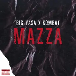 Mazza (feat. Kombat) Song Lyrics