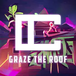 Graze the Roof (From 