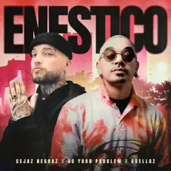 En Estico - Single by Cejaz Negraz, Ac Your Problem & Guellaz album reviews, ratings, credits