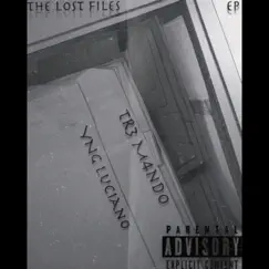 The Lost Files (feat. Tr3 M4ndo) - EP by YNG Luciano album reviews, ratings, credits
