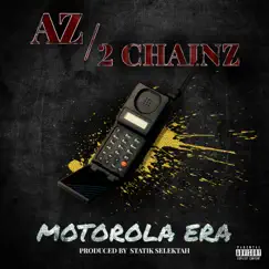 Motorola Era - Single by AZ & 2 Chainz album reviews, ratings, credits